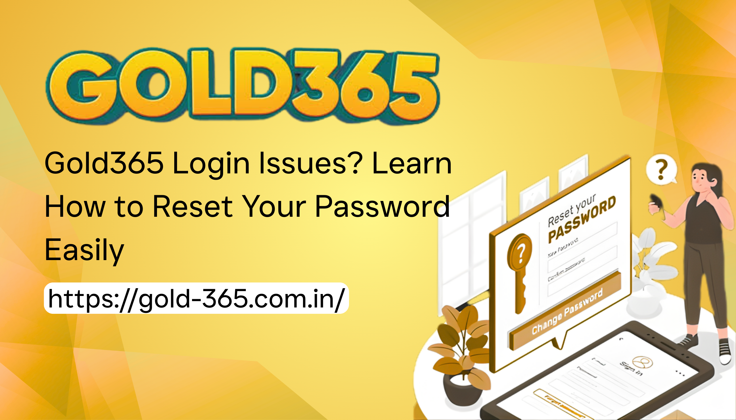 Gold365 Login Issues? Learn How to Reset Your Password Easily