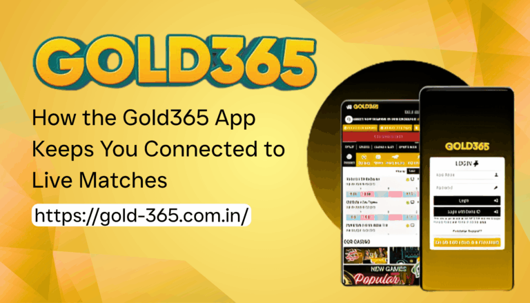 How the Gold365 App Keeps You Connected to Live Matches